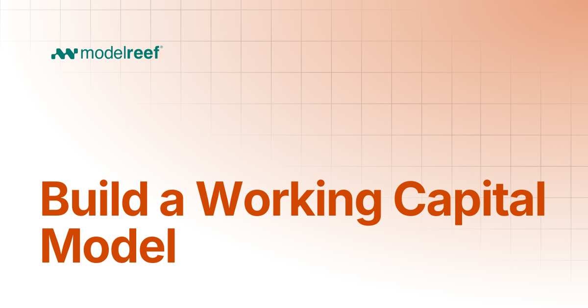 Build a Working Capital Model | How Tos | Help, How-tos, Use Cases ...