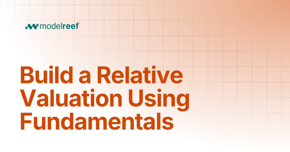 Build a Relative Valuation Using Fundamentals | How Tos | Help, How-tos ...